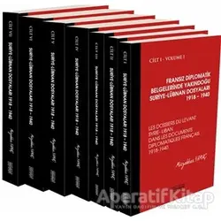 Fransız Diplomatik Belgelerinde Yakındoğu Suriye-Lübnan Dosyaları 1918 – 1940 (7 Cilt Takım)