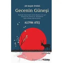 Gecenin Güneşi - Aleyna Ateş - Flora Kitap