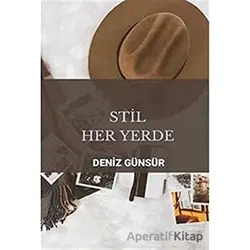 Stil Her Yerde - Deniz Günsür - Cinius Yayınları