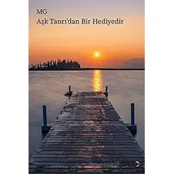 Aşk Tanrı’dan Bir Hediyedir - M. G. - Cinius Yayınları