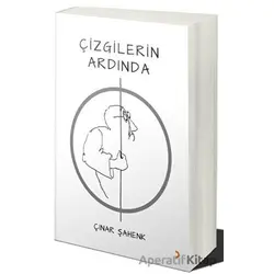 Çizgilerin Ardında - Çınar Şahenk - Cinius Yayınları