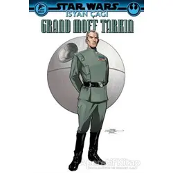 Star Wars - İsyan Çağı Grand Moff Tarkin - Greg Pak - Çizgi Düşler Yayınevi