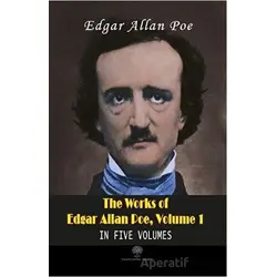The Works Of Edgar Allan Poe, Volume 1 - Edgar Allan Poe - Platanus Publishing