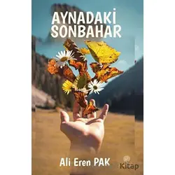 Aynadaki Sonbahar - Ali Eren Pak - Platanus Publishing