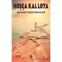 Hoşça Kal Lota - Mehmet Nuri Öncüler - Platanus Publishing
