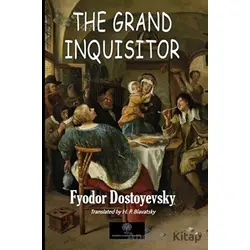 The Grand Inquisitor - Fyodor Mihayloviç Dostoyevski - Platanus Publishing