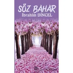 Söz Bahar - İbrahim Dincel - Platanus Publishing