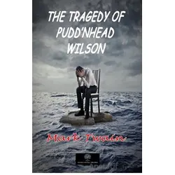 The Tragedy of Puddnhead Wilson - Mark Twain - Platanus Publishing
