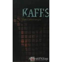 Kafes - Lütfü Şehsuvaroğlu - Elips Kitap
