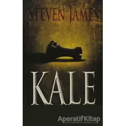 Kale - Steven James - Kyrhos Yayınları
