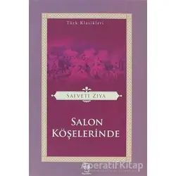 Salon Köşelerinde - Safveti Ziya - Tema Yayınları