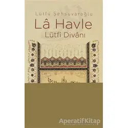 La Havle - Lütfü Şehsuvaroğlu - Elips Kitap