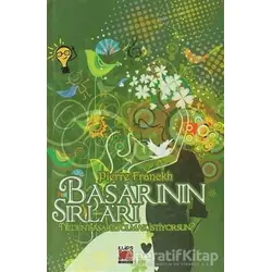 Başarının Sırları - Pierre Franckh - Elips Kitap