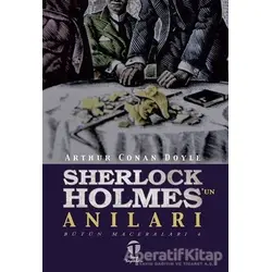 Sherlock Holmesun Anıları - Bütün Maceraları 4 - Sir Arthur Conan Doyle - Tema Yayınları