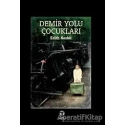 Demir Yolu Çocukları - Edith Nesbit - Tema Yayınları