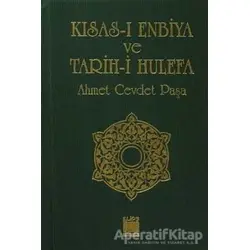 Kısas-ı Enbiya ve Tarih-i Hulefa - Ahmet Cevdet Paşa - Elips Kitap