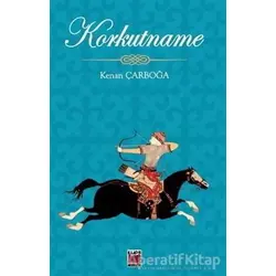 Korkutname - Kenan Çarboğa - Elips Kitap
