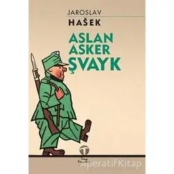 Aslan Asker Şvayk - Jaroslav Hasek - Tema Yayınları