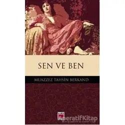 Sen ve Ben - Muazzez Tahsin Berkand - Elips Kitap