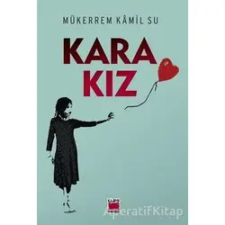 Kara Kız - Mükerrem Kamil Su - Elips Kitap