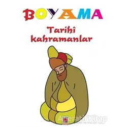 Boyama - Tarihi Kahramanlar - Kolektif - Elips Kitap