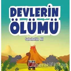 Devlerin Ölümü - Sabahattin Ali - Elips Kitap