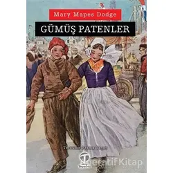 Gümüş Patenler - Mary Mapes Dodge - Tema Yayınları