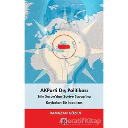 AKParti Dış Politikası - Ramazan Gözen - Elips Kitap