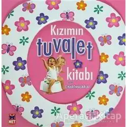 Kızımın Tuvalet Kitabı - Kolektif - Net Çocuk Yayınları