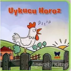 Uykucu Horoz - Kolektif - Net Çocuk Yayınları