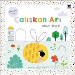 Çalışkan Arı - Dokun Takip Et - Oakley Graham - Net Çocuk Yayınları