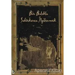 Bir Balıkla Sahtekarca İlgilenmek - Mesut Lizor - Cinius Yayınları