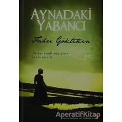 Aynadaki Yabancı - Fahri Göktekin - Cinius Yayınları
