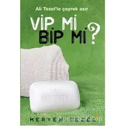 Vip mi Bip mi? - Meryem Tezel - Cinius Yayınları