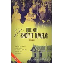 Erenköy’de Duvarlar - Dilek Kent - Cinius Yayınları