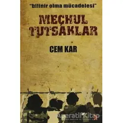 Meçhul Tutsaklar - Cem Kar - Cinius Yayınları