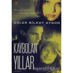 Kaybolan Yıllar - Güler Bilkay Aygün - Cinius Yayınları