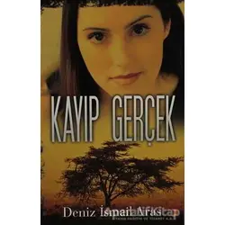 Kayıp Gerçek - Deniz İsmail Aras - Cinius Yayınları