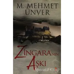 Zingara’nın Aşkı - M. Mehmet Ünver - Cinius Yayınları