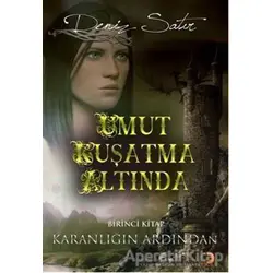 Umut Kuşatma Altında - Deniz Satır - Cinius Yayınları