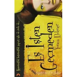 Eş İşten Geçmeden - Yonca Eldener - Cinius Yayınları