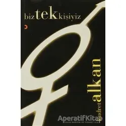 Biz Tek Kişiyiz - Kudret Alkan - Cinius Yayınları