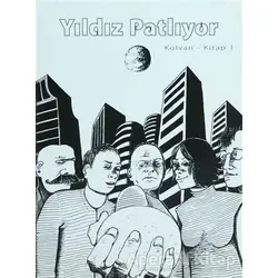 Yıldız Patlıyor - Kolvan - Cinius Yayınları