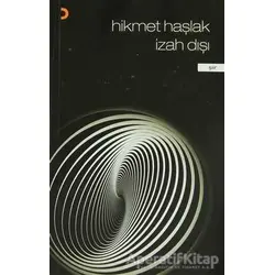 İzah Dışı - Hikmet Haşlak - Cinius Yayınları