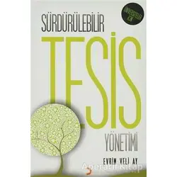 Sürdürülebilir Tesis Yönetimi - Evrim Veli Ay - Cinius Yayınları