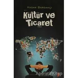 Kültür ve Ticaret - Hasan Bardakçı - Cinius Yayınları