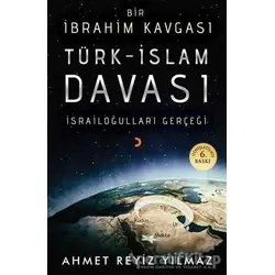 Bir İbrahim Kavgası: Türk-İslam Davası - Ahmet Reyiz Yılmaz - Cinius Yayınları