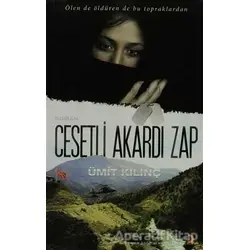 Cesetli Akardı Zap - Ümit Kılınç - Cinius Yayınları