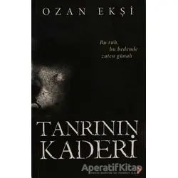 Tanrının Kaderi - Ozan Ekşi - Cinius Yayınları