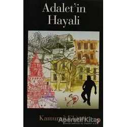 Adalet’in Hayali - Kamuran Ekinci - Cinius Yayınları